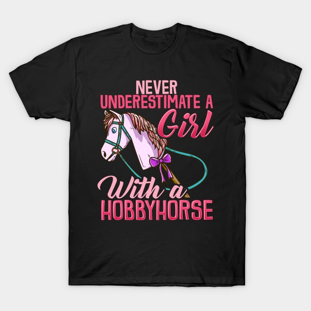 Never Underestimate A Girl With A Hobbyhorse product T-Shirt by biNutz